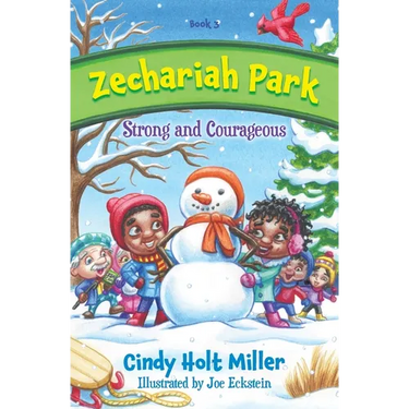 Zechariah Park: Strong and Courageous