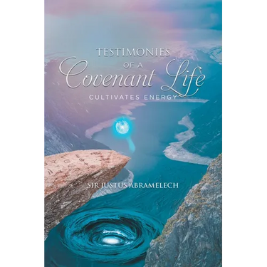 Testimonies of A Covenant Life