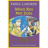When Rex Met Zulu and Other Chronicles of the New Orleans Experience
