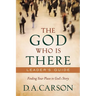 The God Who Is There Leader's Guide: Finding Your Place in God's Story