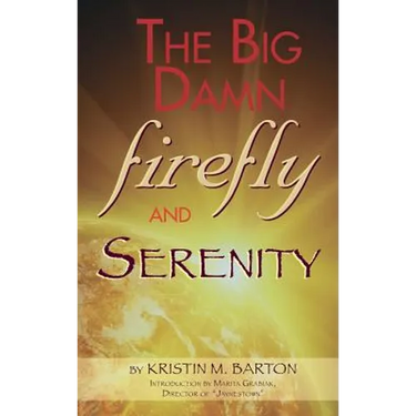 THE BIG DAMN FIREFLY & SERENITY TRIVIA BOOK (hardback)