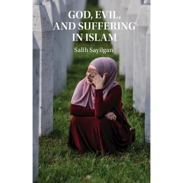 God, Evil, and Suffering in Islam