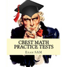 CBEST Math Practice Tests: Math Study Guide for CBEST Test Preparation