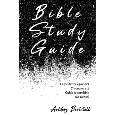 Bible Study Guide: One-Year Beginner's Chronological Guide to The Bible (66 Books). Economic Version