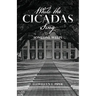 While the Cicadas Sing: Someone Weeps