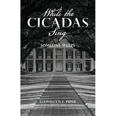 While the Cicadas Sing: Someone Weeps