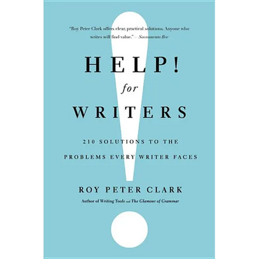 Help! for Writers: 210 Solutions to the Problems Every Writer Faces