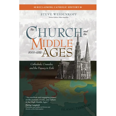 The Church and the Middle Ages (1000-1378): Cathedrals, Crusades, and the Papacy in Exile