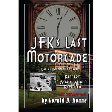 JFK's Last Motorcade: Kennedy Assassination Revisited