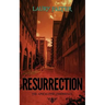 Resurrection (Apocalypse Chronicles Part II)