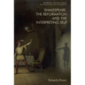 Shakespeare, the Reformation and the Interpreting Self