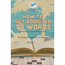 How to Get Addicted to Words Crossword for Beginners 50 Easy Crossword Puzzles