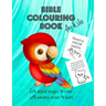 Bible Colouring Book for Kids - Cute Animal Images to Colour with Memory Verses to Learn: Teach Children Scripture Verses in a Fun and Creative Way. P