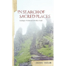 In Seach of Sacred Places: Looking for Wisdom on Celtic Holy Islands