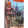 Trial by Fire