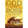 GOD Is MY Boss