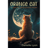Orange Cat: Between the Lightning and the Thunder