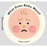 What Does Baby Want?