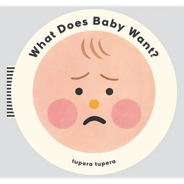 What Does Baby Want?