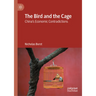 The Bird and the Cage: China's Economic Contradictions