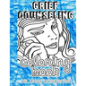 Grief Counseling Coloring Book
