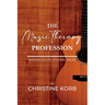 The Music Therapy Profession: Inspiring Health, Wellness, and Joy