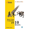 Basic Cloud Computing in 10 Days