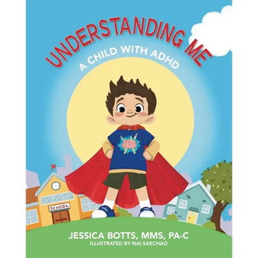Understanding Me: A Child with ADHD