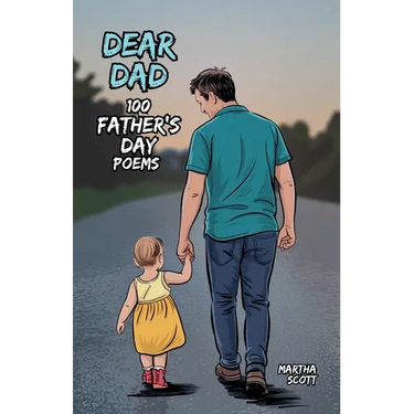 Dear Dad: 100 Father's Day Poems