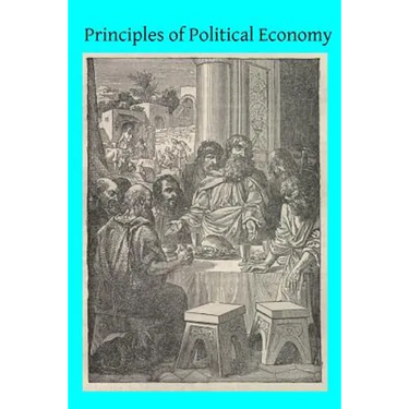 Principles of Political Economy