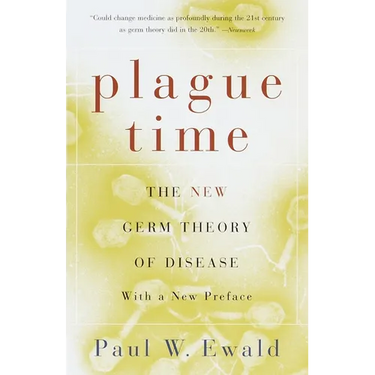 Plague Time: The New Germ Theory of Disease