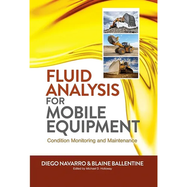 Fluid Analysis for Mobile Equipment: Condition Monitoring and Maintenance