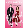 Wrecked By You: A Spicy Enemies to Lovers, Forced Proximity, Contemporary Romantic Comedy