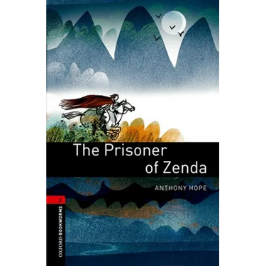 Oxford Bookworms Library: The Prisoner of Zenda: Level 3: 1000-Word Vocabulary
