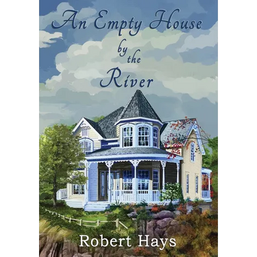 An Empty House by the River