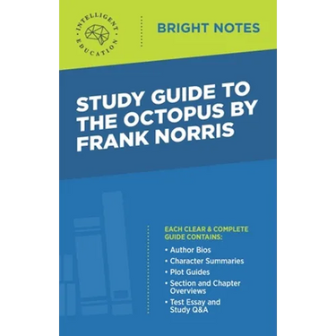 Study Guide to The Octopus by Frank Norris