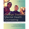 College Student Mental Health Counseling: A Developmental Approach