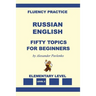 Russian-English, Fifty Topics, Elementary Level