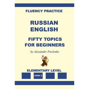 Russian-English, Fifty Topics, Elementary Level