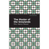 The Master of the Greylands