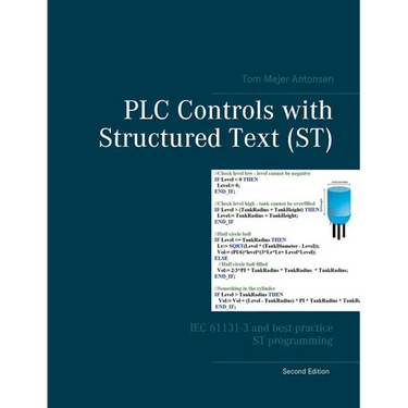 PLC Controls with Structured Text (ST): IEC 61131-3 and best practice ST programming