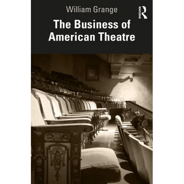 The Business of American Theatre