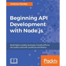 Beginning API Development with Node.js