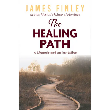 The Healing Path: A Memoir and an Invitation