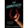 The Unmothers