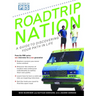 Roadtrip Nation: A Guide to Discovering Your Path in Life