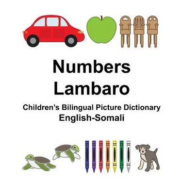 English-Somali Numbers/Lambaro Children's Bilingual Picture Dictionary