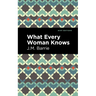 What Every Woman Knows