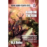 Band on the Run: Rock Band Fights Evil Vols. 1-3
