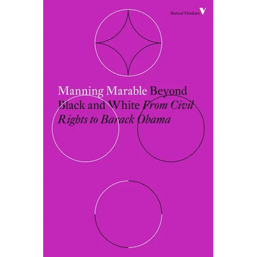 Beyond Black and White: From Civil Rights to Barack Obama
